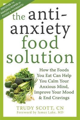 The Anti-anxiety Food Solution